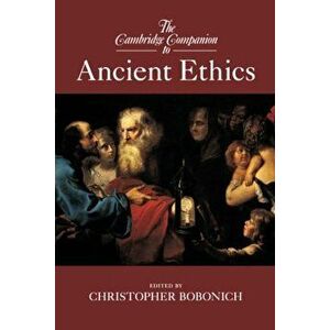 The Cambridge Companion to Ancient Ethics, Paperback - Christopher Bobonich imagine