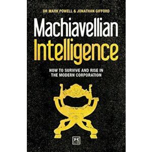 Machiavellian Intelligence, Paperback - Jonathan Gifford imagine