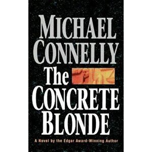 The Concrete Blonde, Hardcover - Michael Connelly imagine