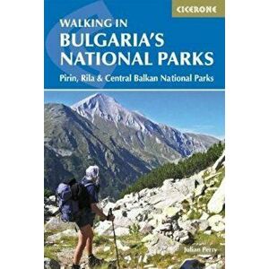 Walking in Bulgaria's National Parks, Paperback - Julian Perry imagine