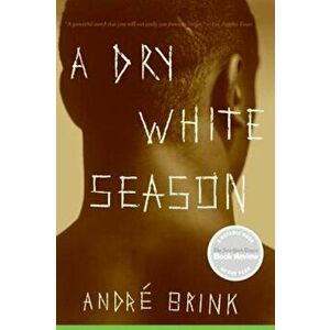 A Dry White Season, Paperback - Andre Brink imagine