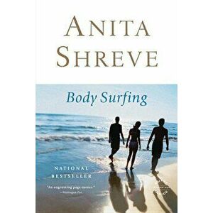 Body Surfing, Paperback - Anita Shreve imagine