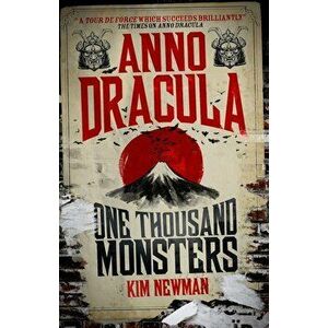 Anno Dracula - One Thousand Monsters, Paperback - Kim Newman imagine
