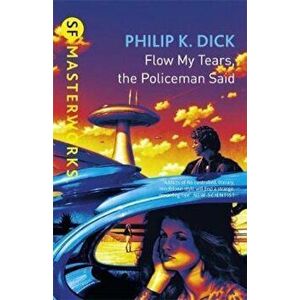 Flow My Tears, The Policeman Said, Paperback - Philip K Dick imagine