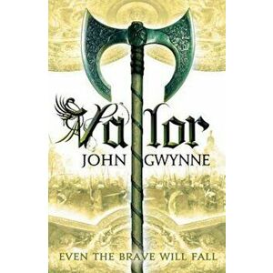 Valor, Paperback - John Gwynne imagine