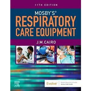 Mosby's Respiratory Care Equipment. 11 ed, Paperback - *** imagine