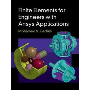 Finite Elements for Engineers with Ansys Applications, Hardback - *** imagine