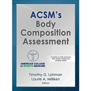 ACSM's Body Composition Assessment, Hardback - Timothy Lohman imagine