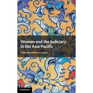 Women and the Judiciary in the Asia-Pacific, Hardback - *** imagine