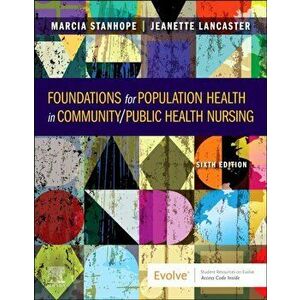 Foundations for Population Health in Community/Public Health Nursing. 6 ed, Paperback - *** imagine