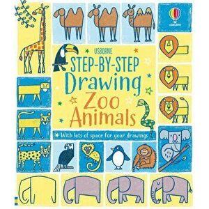 Step-by-Step Drawing Zoo Animals - Fiona Watt imagine
