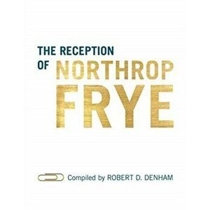 The Reception of Northrop Frye, Hardback - *** imagine