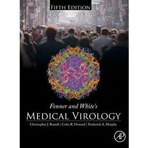Fenner and White's Medical Virology. 5 ed, Hardback - *** imagine