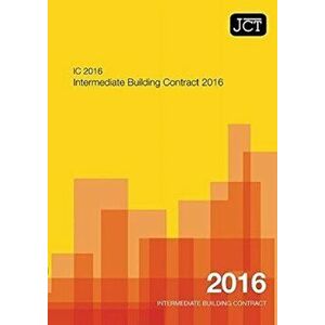 JCT: Intermediate Building Contract 2016 (IC), Paperback - *** imagine