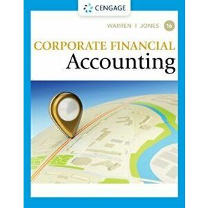 Corporate Financial Accounting. 16 ed, Hardback - Jeff (Auburn University) Jones imagine