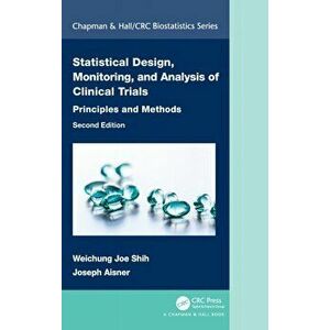 Statistical Design, Monitoring, and Analysis of Clinical Trials. Principles and Methods, 2 New edition, Hardback - *** imagine