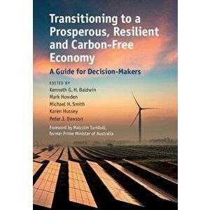 Transitioning to a Prosperous, Resilient and Carbon-Free Economy. A Guide for Decision-Makers, Hardback - *** imagine