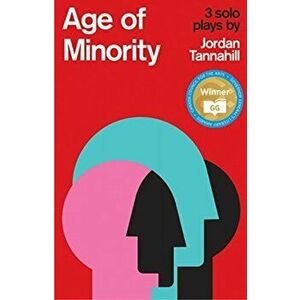 Age of Minority: Three Solo Plays, Paperback - Jordan Tannahill imagine