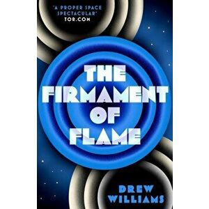 Firmament of Flame, Paperback - Drew Williams imagine