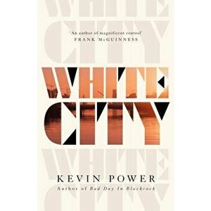White City, Hardback - Kevin Power imagine
