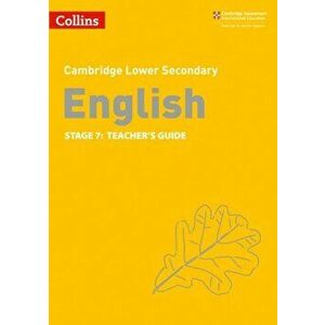 Lower Secondary English Teacher's Guide: Stage 7, Paperback - Tom Spindler imagine