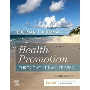 Health Promotion Throughout the Life Span. 10 ed, Paperback - *** imagine