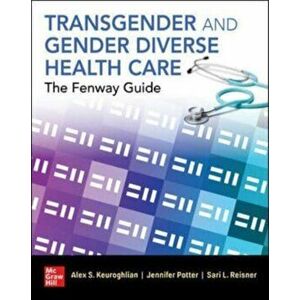 Transgender and Gender Diverse Health Care: The Fenway Guide, Paperback - Sari L. Reisner imagine