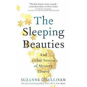 Sleeping Beauties. And Other Stories of Mystery Illness, Hardback - Suzanne O'Sullivan imagine