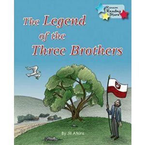 Legend of the ThreeBrothers, Paperback - Jill Atkins imagine