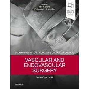 Vascular and Endovascular Surgery. A Companion to Specialist Surgical Practice, 6 ed, Hardback - *** imagine