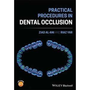 Practical Procedures in Dental Occlusion, Paperback - Riaz Yar imagine