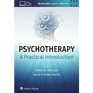 Psychotherapy: A Practical Introduction, Paperback - Laura Ph.D. Howe-Martin imagine