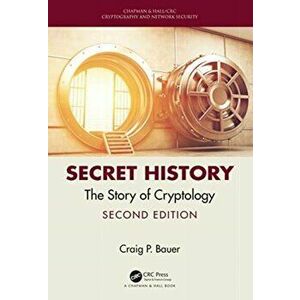 Secret History. The Story of Cryptology, Hardback - Craig Bauer imagine