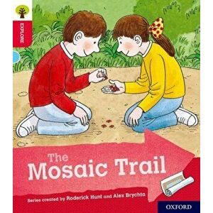 Oxford Reading Tree Explore with Biff, Chip and Kipper: Oxford Level 4: The Mosaic Trail, Paperback - Roderick Hunt imagine