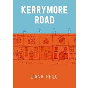 Kerrymore Road, Paperback - Diana Philo imagine