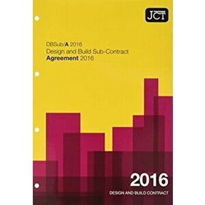 JCT: Design and Build Sub-Contract - Agreement 2016, Paperback - *** imagine
