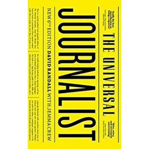 Universal Journalist, Paperback - David Randall imagine