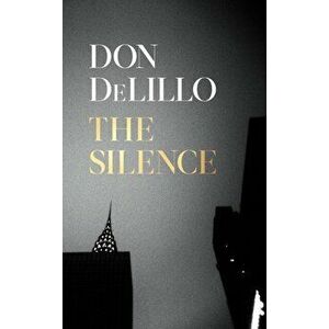 Silence, Hardback - Don Delillo imagine