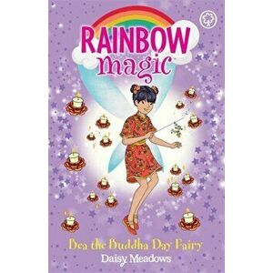 Rainbow Magic: Bea the Buddha Day Fairy. The Festival Fairies Book 4, Paperback - Daisy Meadows imagine