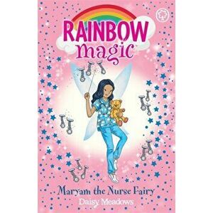 Rainbow Magic: Maryam the Nurse Fairy, Paperback - Daisy Meadows imagine