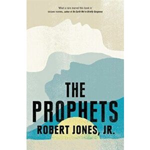 Prophets. a New York Times Bestseller, Hardback - Robert Jones Jr. imagine