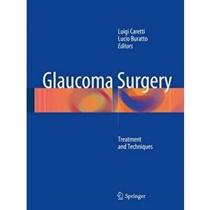 Glaucoma Surgery. Treatment and Techniques, Hardback - *** imagine