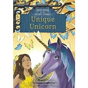 Unique Unicorn. Book 5, Hardback - Whitney Sanderson imagine