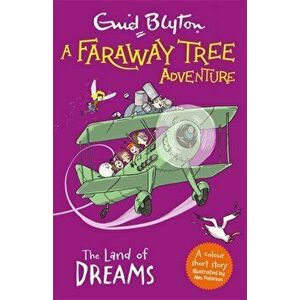 Faraway Tree Adventure: The Land of Dreams. Colour Short Stories, Paperback - Enid Blyton imagine