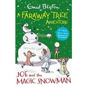 Faraway Tree Adventure: Joe and the Magic Snowman. Colour Short Stories, Paperback - Enid Blyton imagine