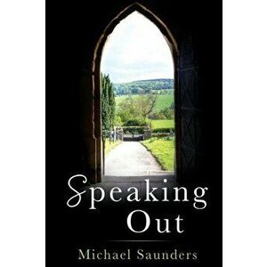 Speaking Out, Paperback - Michael Saunders imagine