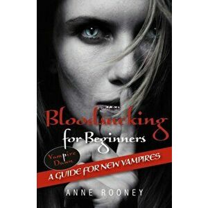 Bloodsucking for Beginners. Set 1, Paperback - Anne Rooney imagine