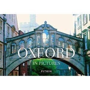 Oxford in Pictures, Hardback - John Curtis imagine