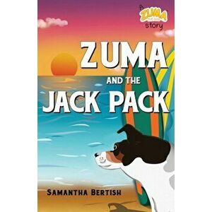 Zuma and The Jack Pack, Paperback - Samantha Bertish imagine