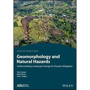 Geomorphology and Natural Hazards. Understanding Landscape Change for Disaster Mitigation, Paperback - Oliver Korup imagine
